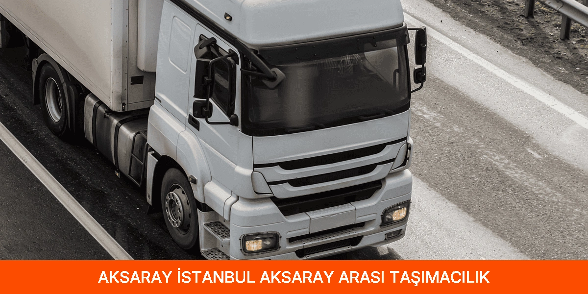 İstanbul Aksaray Arası Taşımacılık